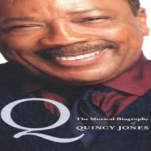 Q : the musical biography of Quincy Jones